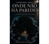Onde Não Há Paredes: O Que Restou de Nós