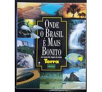 Onde O Brasil E' Mais Bonito