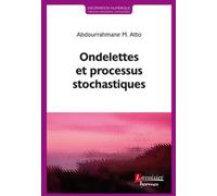 Olivier Rioul et Abdourrahmane M. Atto – Ondelettes et processus stochastiques