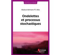 Olivier Rioul et Abdourrahmane M. Atto – Ondelettes et processus stochastiques