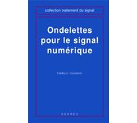 Ondelettes pour le signal numérique - Frédéric Truchetet - Hermes Science Publications - broché - Scolaire / Universitaire
