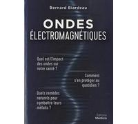 Ondes Électromagnétiques - Quel Est L'impact Des Ondes Sur Notre Santé ? Comment S'en Protéger Au Quotidien ? Quels Remèdes Naturels Pour Combattre Leurs Méfaits ?
