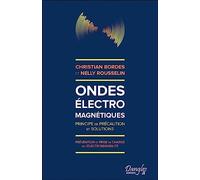 Ondes électromagnétiques - Principe de précaution et solutions - Prévention et prise en charge de l'électrosensibilité