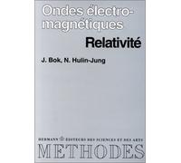 Ondes électromagnétiques, relativité, cours