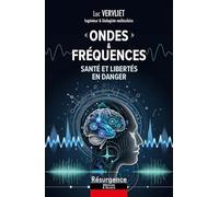 Ondes & fréquences - Santé et libertés en danger