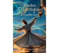 ONDES MYSTIQUES: Le Souffle Sacré