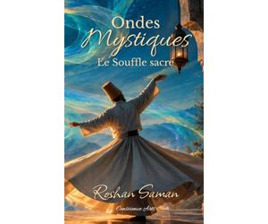 ONDES MYSTIQUES: Le Souffle Sacré