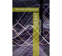 ONDES: Nouvelle en dialogues