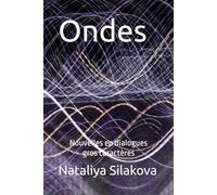 Ondes: Nouvelles en dialogues, gros caractères