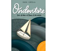 Ondevitare: Tra Il Dire E Il Fare C'è Di Mezzo...