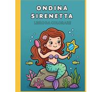 Ondina sirenetta: Libro da colorare