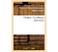 Ondine 3e édition - Friedrich Heinrich Karl de la Motte Fouqué - Hachette Bnf - broché - Livre