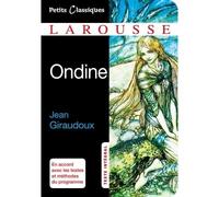 Ondine - Jean Giraudoux - Larousse - Poche - Scolaire / Universitaire