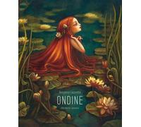 Ondine Nouvelle édition 2019 - Benjamin Lacombe - Albin Michel Jeunesse - broché - Album jeunesse dès 6 ans