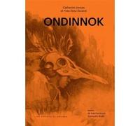 Ondinnok Sioui Durand Yves (Auteur), Joncas Catherine (Auteur)