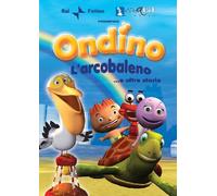 Ondino - L'arcobaleno ...e altre storie
