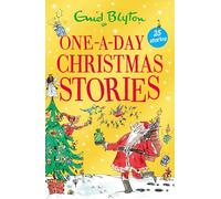 Enid Blyton – One-A-Day Christmas Stories – 25 nouvelles courtes – Poche