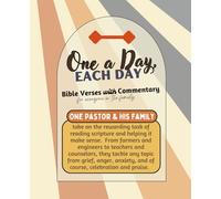 One a Day, Each Day: Bible Verses with Commentary: From Everyone in Our Family, To Everyone in Your Family