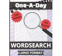 One A Day Word Search: 365 Large-Print Puzzles with 7,300 Words - A Daily Brain Boost for Adults and Seniors