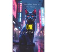 ONE: A Numerology Guide To Life Path 1