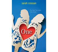 One: A Young Adult Free Verse Novel About Conjoined Twin Sisters Facing the Impossible Choice