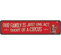 One Act Short Of A Circus Metal Sign