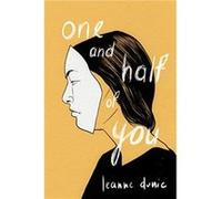 One and Half of You by Leanne Dunic Leanne Dunic (Auteur)
