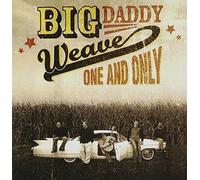 One and Only by Big Daddy Weave (2002-09-16)
