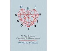 One Another: The New Testament Perscription for Transformation
