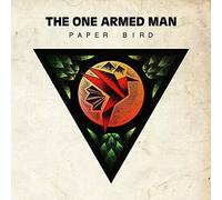 One Armed Man - Paper Bird