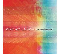 One at Last – Are You Dreaming? – CD – Import