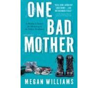 One Bad Mother