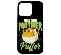 One Bad Mother Puffer Hilarious & Cute Puffer Fish Coque pour iPhone 15 Pro Max