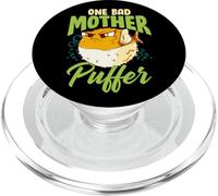 One Bad Mother Puffer Hilarious & Cute Puffer Fish PopSockets PopGrip pour MagSafe