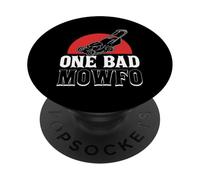 One Bad Mowfo Funny Lawn Mowing Design PopSockets PopGrip Adhésif