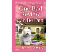 One Bad Review Can Be Fatal: A Senior Sleuthing Club Cozy Mystery Book 13