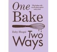 One Bake, Two Ways