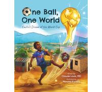 One Ball, One World: Emilio's Dream of the World Cup