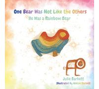 One Bear Was Not Like the Others: He Was a Rainbow Bear