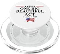 One Big Beautiful Bill July 4,2025 USA One Big Beautiful Act PopSockets PopGrip pour MagSafe