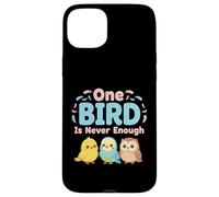 One Bird is Never Enough Observation des Oiseaux Nature Lovers Coque pour iPhone 15 Plus