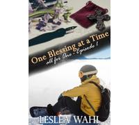 One Blessing at a Time: all for One - Episode 1