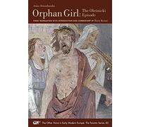 One Body With Two Souls Entwined: An Epic Tale O - Orphan Girl: The Olesnicki Episode