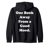 One Book Away From A Good Mood Quote Sweat à Capuche