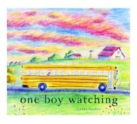 One Boy Watching by Grant Snider Grant Snider (Auteur)