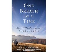 One Breath at a Time: Buddhism and the Twelve Steps
