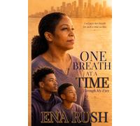 One Breath at a Time: Through My Eyes