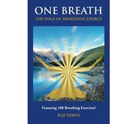 One Breath: The Yoga Of Awakening Energy