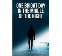 One Bright Day In The Middle Of The Night