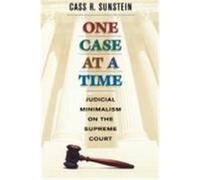 One Case at a Time Cass R. Sunstein (Auteur)